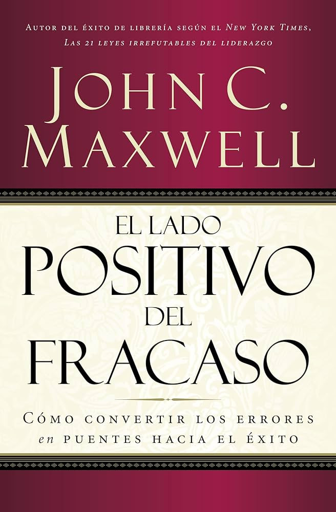 El Lado Positivo del Fracaso